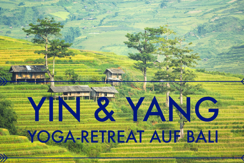 Yin & Yang Yoga-Retreat auf Bali