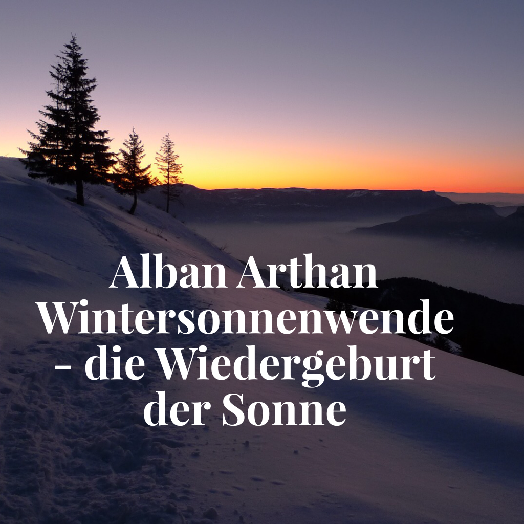 Alban Arthan Wintersonnenwende Die Wiedergeburt Der Sonne