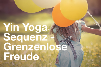 Yin Yoga Sequenz für Zuhause- Grenzenlose Leichtigkeit