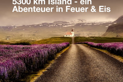5300 km Island – ein Abenteuer in Feuer & Eis