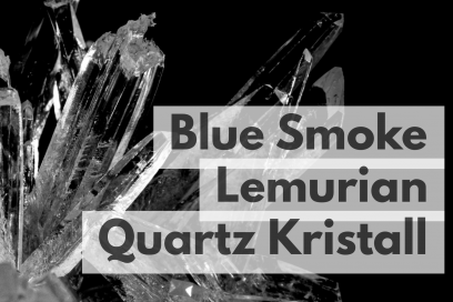 Blue Smoke Lemurian Quartz Kristall – entspannt deinen Platz im Leben einnehmen