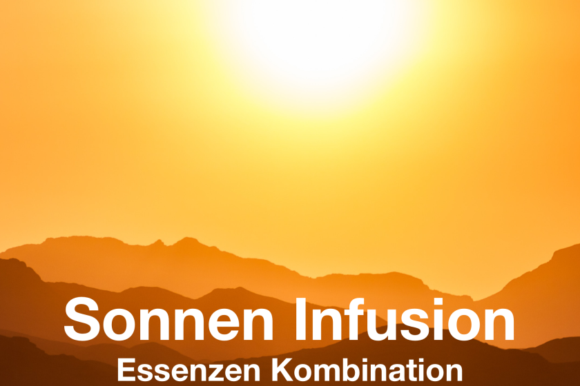 Sonnen Infusion Elixier – Be the Light in darker Times –