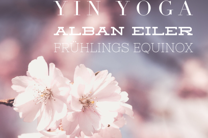 Yin Yoga Sequenz für Alban Eiler – Frühlings Equinox