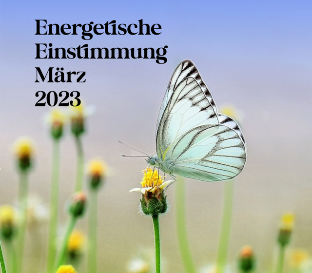 Energetische Einstimmung März 2023