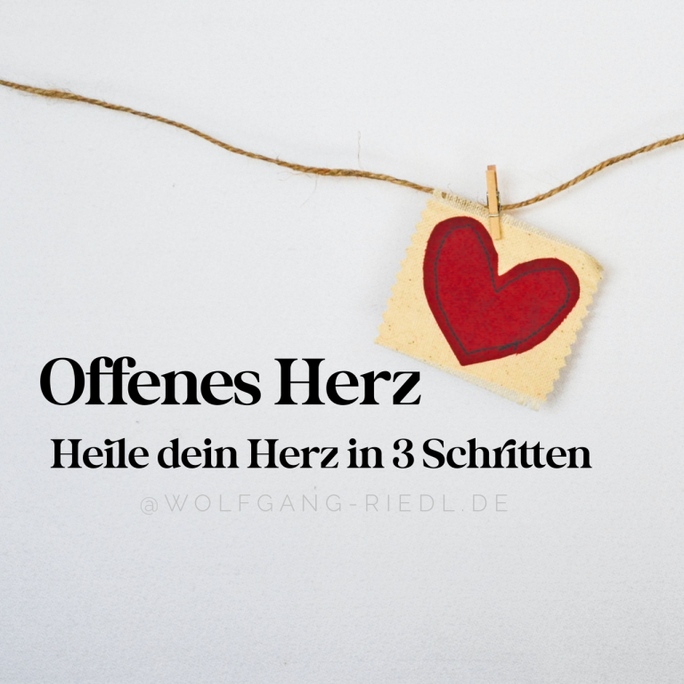 Offenes Herz Heile Dein Herz in 3 Schritten — Wolfgang Riedl