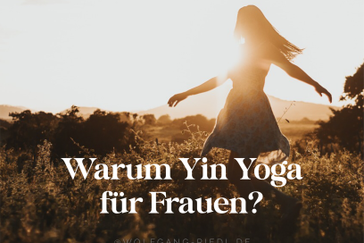 Warum Yin Yoga für Frauen?