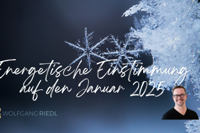 energetische Einstimmung Januar 2025 und Video