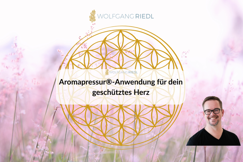 Aromapressur®-Anwendung für dein geschütztes Herz mit Videoanleitung