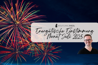 Energetische Einstimmung auf den Monat Juli und Video