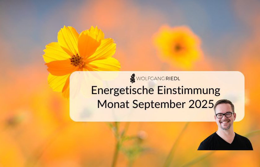 Energetische Einstimmung September – „Höre deinen Körper – sprich aus dem Herzen, lebe deine Wahrheit“