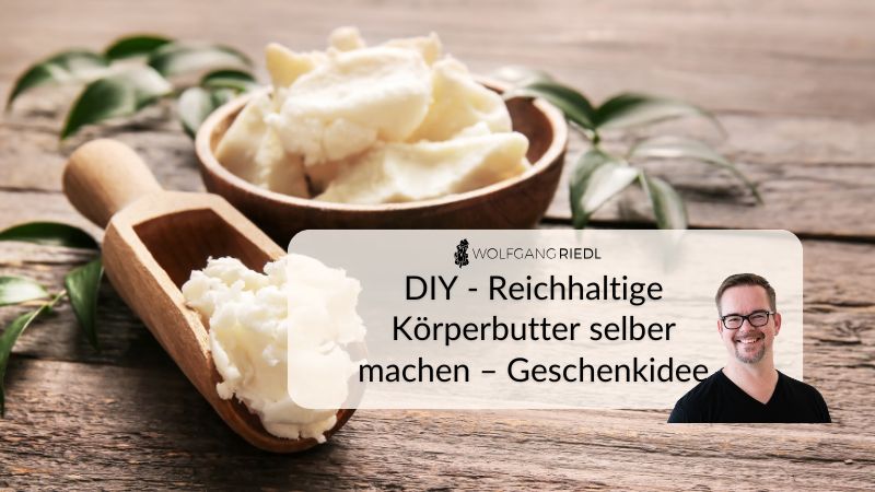 DIY – Reichhaltige Körperbutter selber machen – Geschenkidee