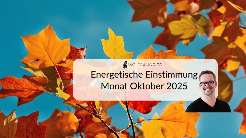 Energetische Einstimmung Oktober – Klarheit, Stärke, Hingabe icl. Video
