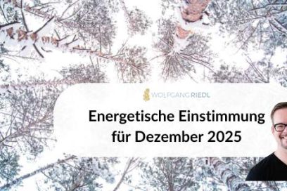 Energetische Einstimmung auf den Monat Dezember 2025 incl Video