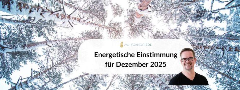 Energetische Einstimmung auf den Monat Dezember 2025 incl Video