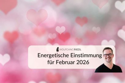 Energetische Einstimmung Februar 2026