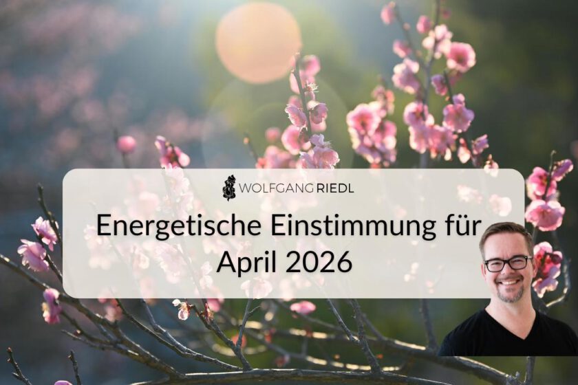 Energetische Einstimmung April 2026