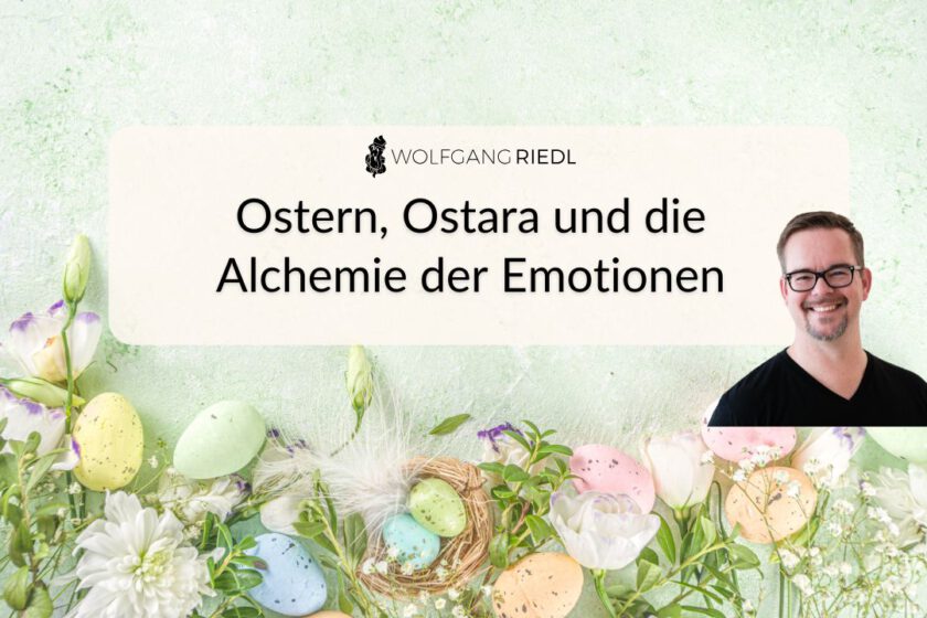 Ostern, Ostara und die Alchemie der Emotionen