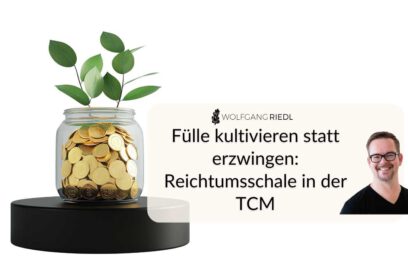 Reichtumsschale in der TCM: Fülle kultivieren statt erzwingen
